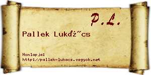 Pallek Lukács névjegykártya